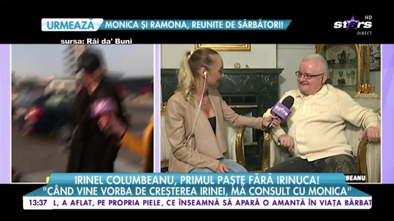 Irinel Columbeanu, primul Paște fără Irinuca! "Irina se va duce la Bacău cu Monica și Ramona!"