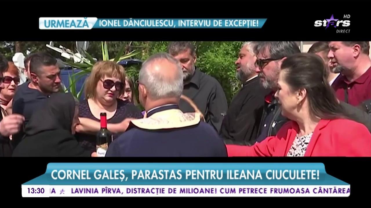 Cornel Galeş, parastas pentru Ileana Ciuculete!