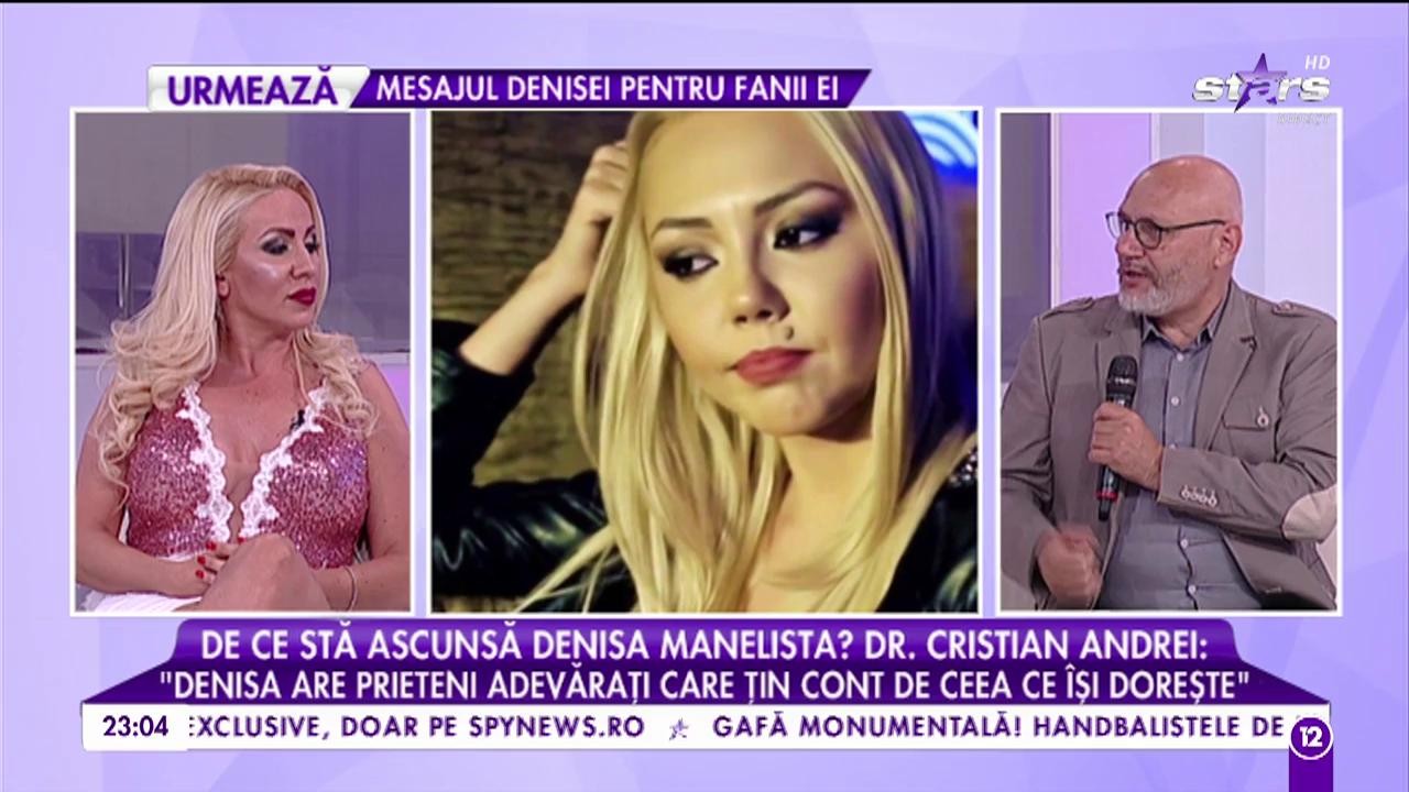 Doctorul Cristian Andrei, despre comportamentul Denisei Manelista: &rdquo;Are prieteni care țin cont de ceea ce-și dorește&rdquo;