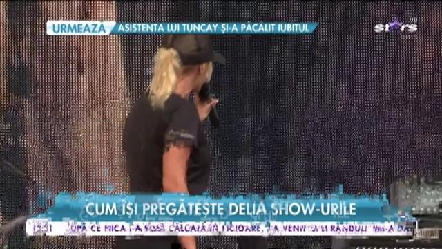 Cum &icirc;şi pregăteşte Delia showurile