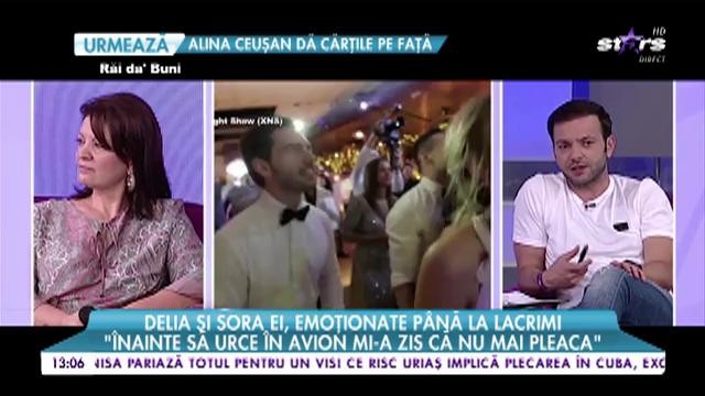 Delia şi sora ei, emoţionate p&acirc;nă la lacrimi