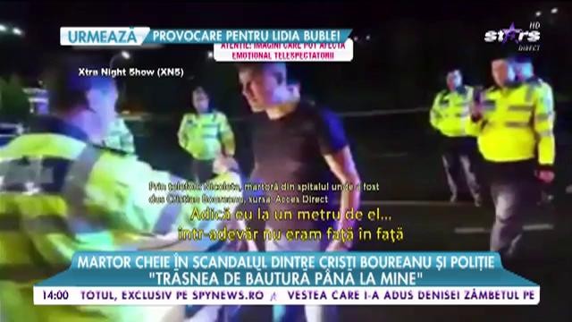 Martor cheie &icirc;n scandalul dintre Cristi Boureanu şi poliţie