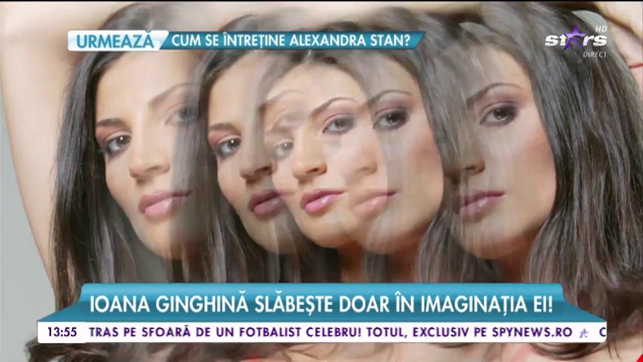 Spune că ţine zeci de diete, dar rezultatul este ZERO! Ioana Ginghină slăbeşte doar &icirc;n imaginaţia ei!