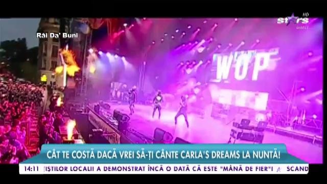 C&acirc;t te costă dacă vrei să-ţi c&acirc;nte Carla's Dreams la nuntă! Ce sumă cer artiştii pentru un recital la petrecere?