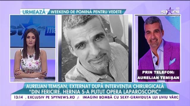 Aurelian Temişan, externat după intervenţia chirurgicală! Ultimele informaţii despre starea de sănătate a artistului
