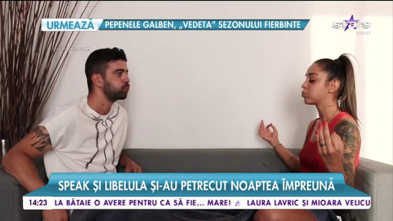 Speak şi Libelula şi-au petrecut noaptea &icirc;mpreună!