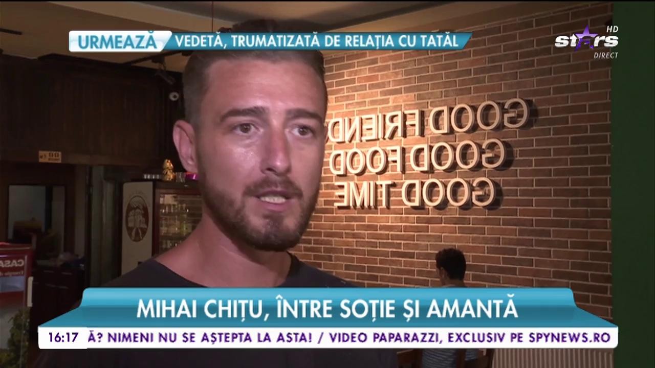 Mihai Chiţu, &icirc;ntre soţie şi amantă