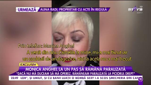 Monica Anghel la un pas să răm&acirc;nă paralizată!