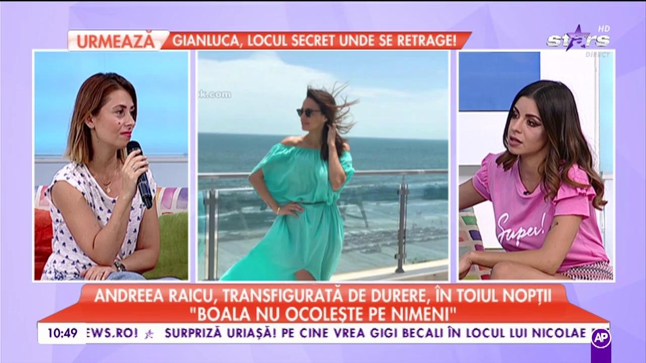 Andreea Raicu are probleme de sănătate! Ce a păţit vedeta? Apriţie &icirc;ngrijorătoare