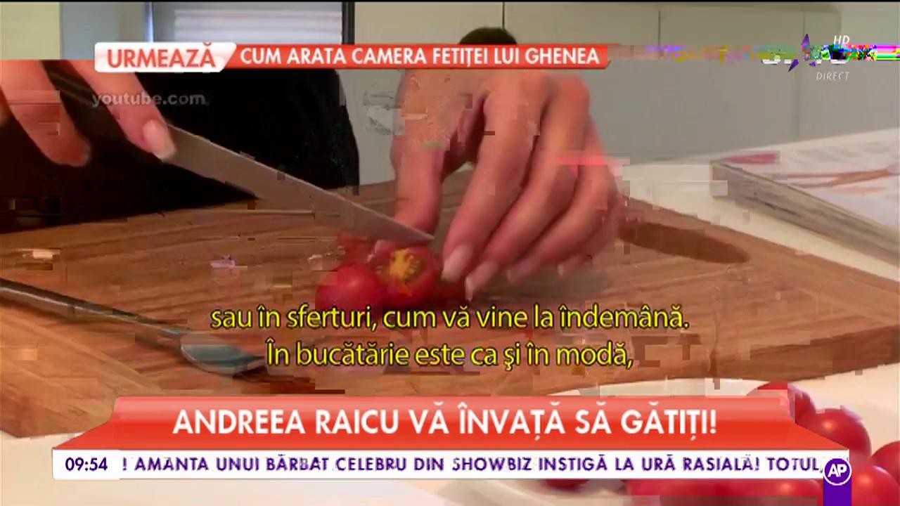 Andreea Raicu vă &icirc;nvață să gătiți