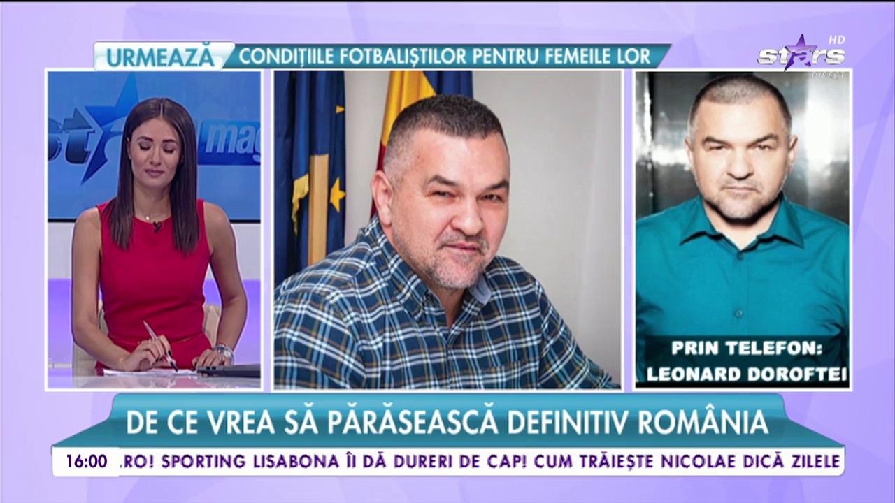 Leonard Doroftei pleacă definitiv din țară: "Nu mai stau &icirc;n Rom&acirc;nia, mă duc &icirc;n Canada"