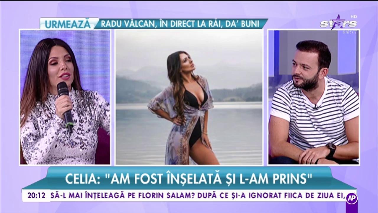 Celia, probleme &icirc;n dragoste: "Am fost &icirc;nșelată și l-am prins"