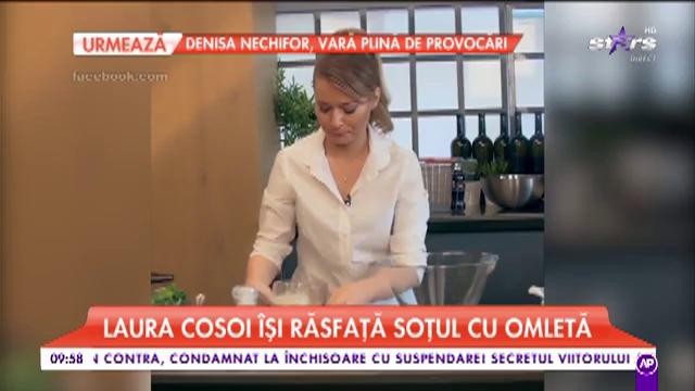 Laura Cosoi &icirc;şi răsfaţă soţul cu omletă