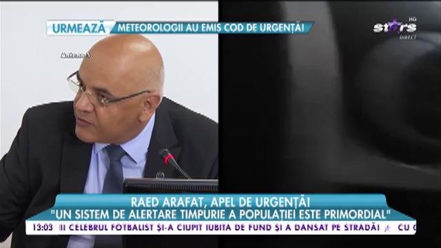 Raed Arafat, apel de urgență: "Un sistem de alertare timpurie a populației este primordial"