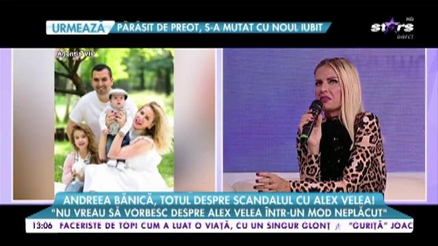 Andreea Bănică spune totul despre scandalul cu Alex Velea! &bdquo; Poate că odată ne vom &icirc;nt&acirc;lni și vom sta de vorbă&rdquo;