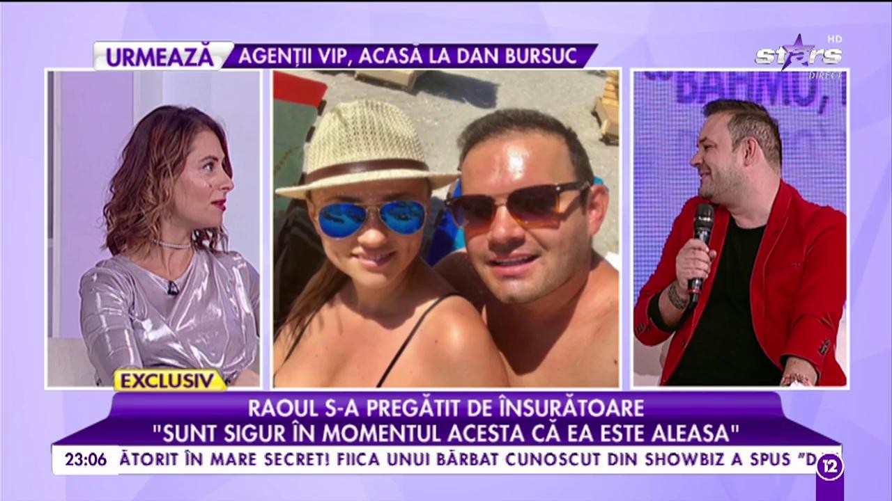 Raoul e pregătit de &icirc;nsurătoare! "Sunt sigur &icirc;n momentul acesta că ea este aleasa"