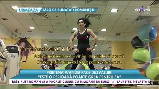 Prietena Wandei face dezvăluiri: &bdquo;Probabil va contiuna cu tratamentele acasă.&rdquo;