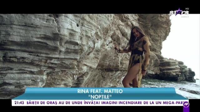 Rina feat. Matteo - &bdquo;Nopțile&rdquo;