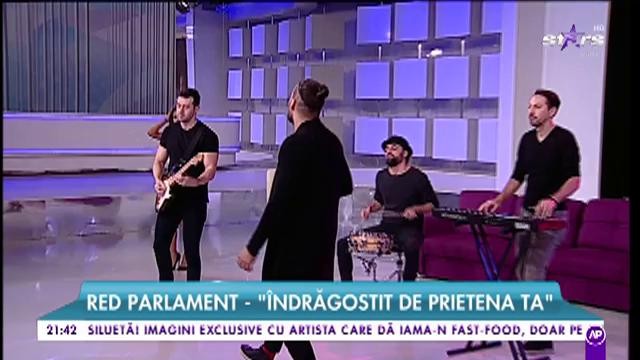 Red Parlament - &rdquo;&Icirc;ndrăgostită de prietena ta&rdquo;