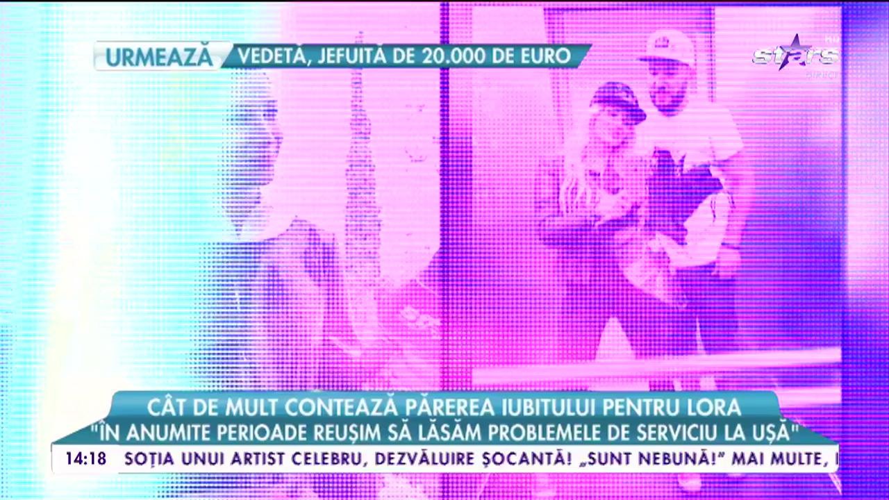 C&acirc;t de mult contează părerea iubitului pentru Lora: &bdquo;99% din timp at&acirc;t eu c&acirc;t și iubitul meu suntem pe aceeași lungime de undă&rdquo;