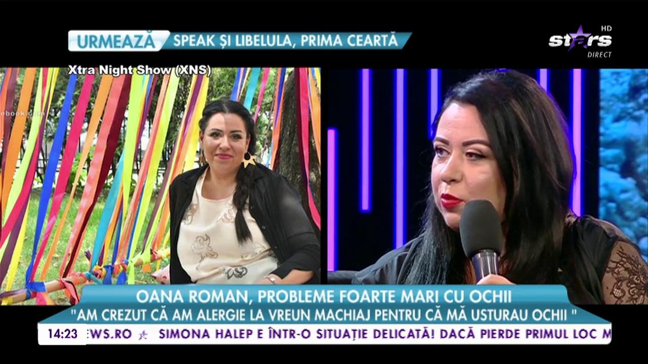 Oana Roman, probleme foarte mari cu ochii: &bdquo;Mai mult mă deranjează și mă doare&rdquo;