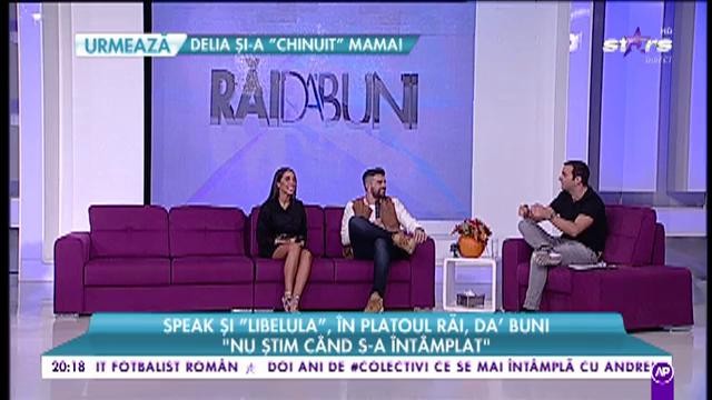 Speak şi "Libelulă", &icirc;n platoul "Răi ,DA' Buni". Cum a inceput, de fapt, povestea lor de dragoste: "Eu am făcut primul pas"