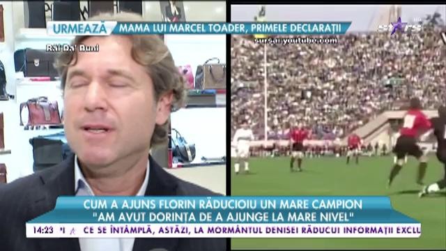 Cum a ajuns Florin Răducioiu un mare campion: "Am avut dorința de a ajunge la mare nivel"