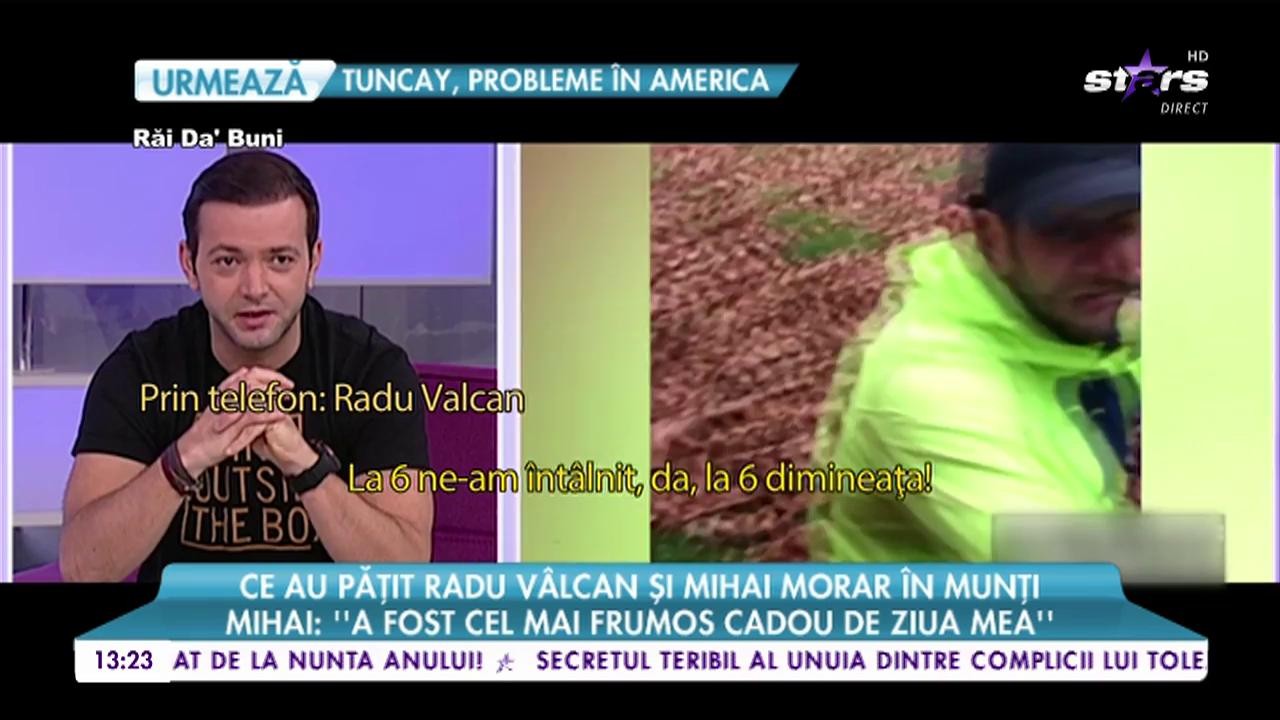 Radu V&acirc;lcan, drumeție &icirc;n munți: "L-am invitat pe Mihai Morar de ziua lui &icirc;ntr-o expediție montană"