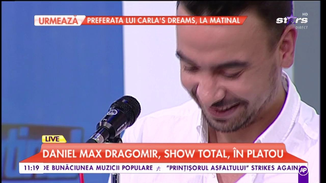 Daniel Max Dragomir, show total, &icirc;n platoul Star Matinal