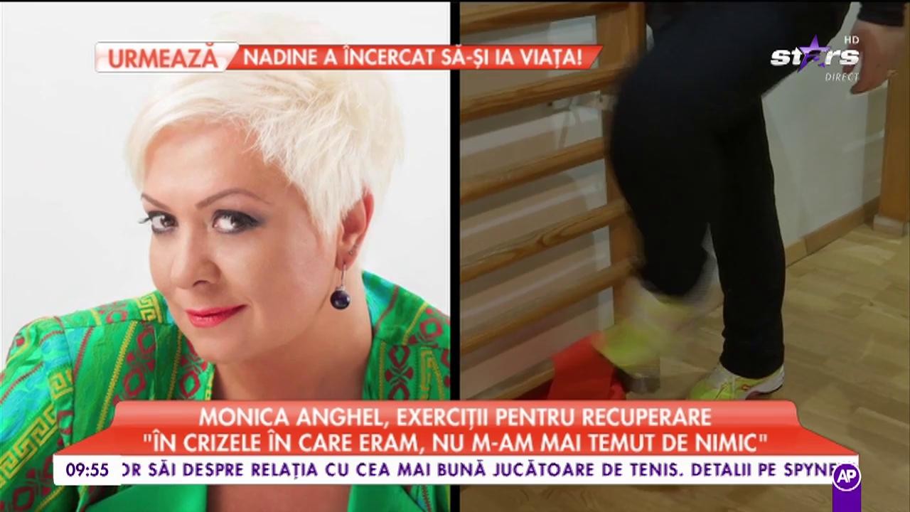 Monica Anghel, exerciții pentru recuperare: &bdquo;Așa a fost să fie, să trebuiască să mă operez&rdquo;