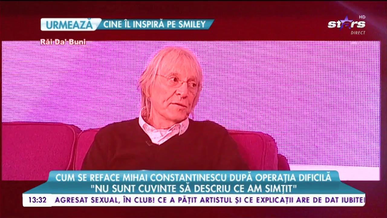 Cum se reface Mihai Constantinescu după operația dificilă: &bdquo;Nu sunt cuvinte să descriu ce am simțit&rdquo;