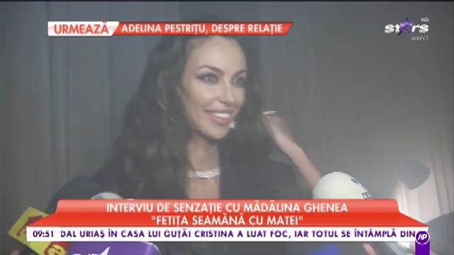 Interviu de senzație cu Mădălina Ghenea: &bdquo;Fetița seamănă cu Matei&rdquo;
