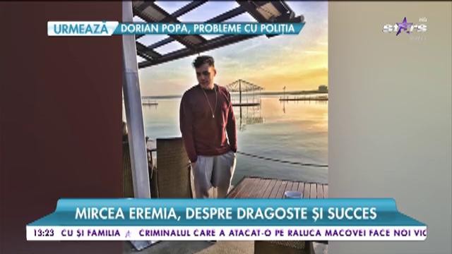 Mircea Eremia, despre dragoste și succes: &bdquo;Sunt un om care trăiește clipa&rdquo;
