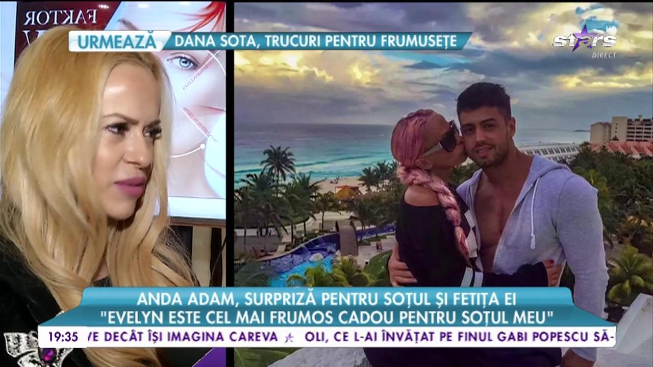Anda Adam, surpriză pentru șotul și fetița ei: &rdquo;Evelyn este cel mai frumos cadou pentru Andrei