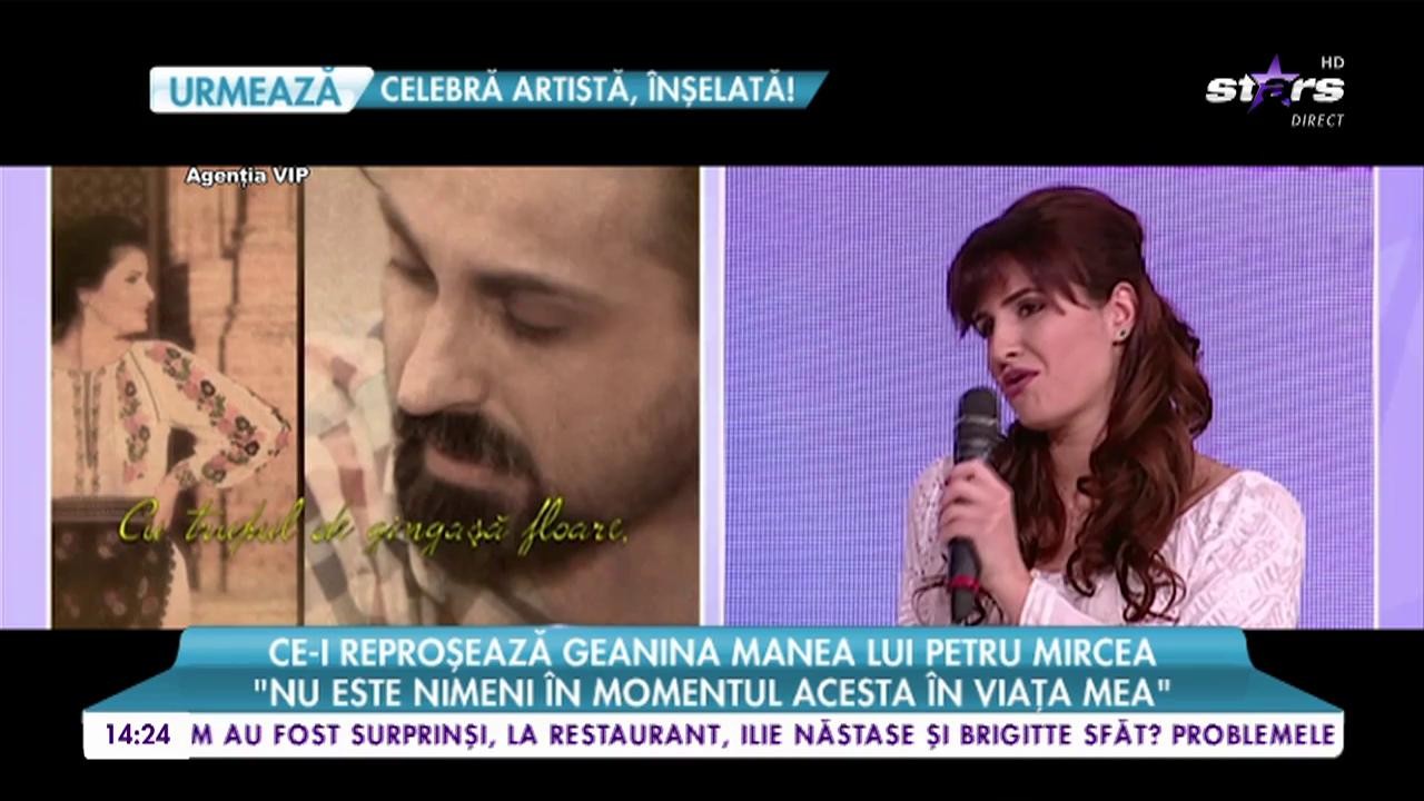 Ce-i reproșează Geanina Manea lui Petru Mircea: &bdquo;Mi-am pierdut doi ani din viață și nu m-a cerut de nevastă&rdquo;