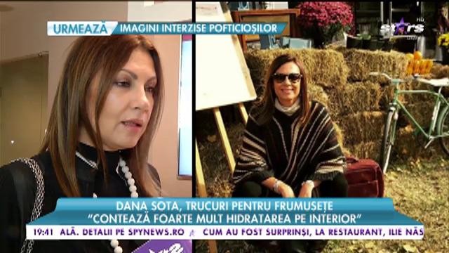 Dana Sota, trucuri pentru frumusețe: &rdquo;Am &icirc;ncercat să &icirc;mbrac &icirc;n lucruri care mi se potrivesc și &icirc;n care mă simt bine