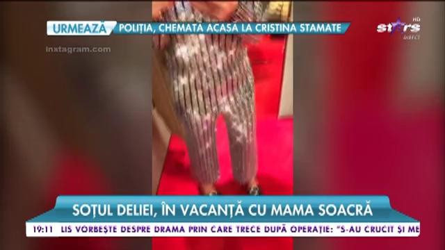 Soțul Deliei, &icirc;n vacanță cu mama soacră