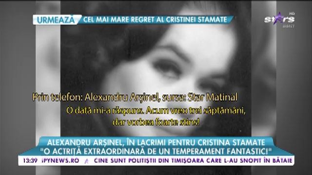 Alexandru Arșinel, &icirc;n lacrimi pentru Cristina Stamate: &rdquo;Ea a suferit c&acirc;nd s-a pensionat&rdquo;