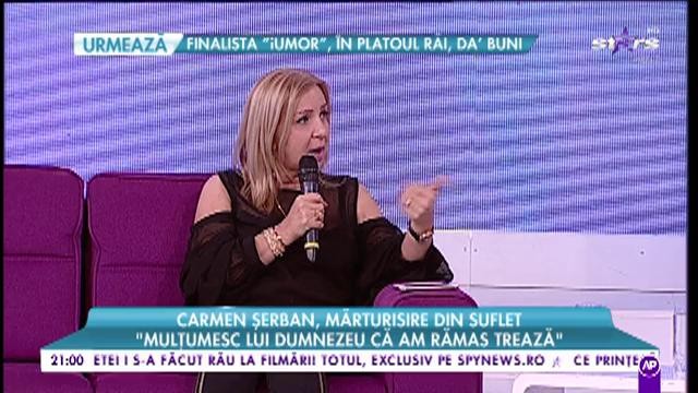Carmen Șerban, mărturisire din suflet: &rdquo;Mulțumesc lui Dumnezeu că am rămas trează&rdquo;