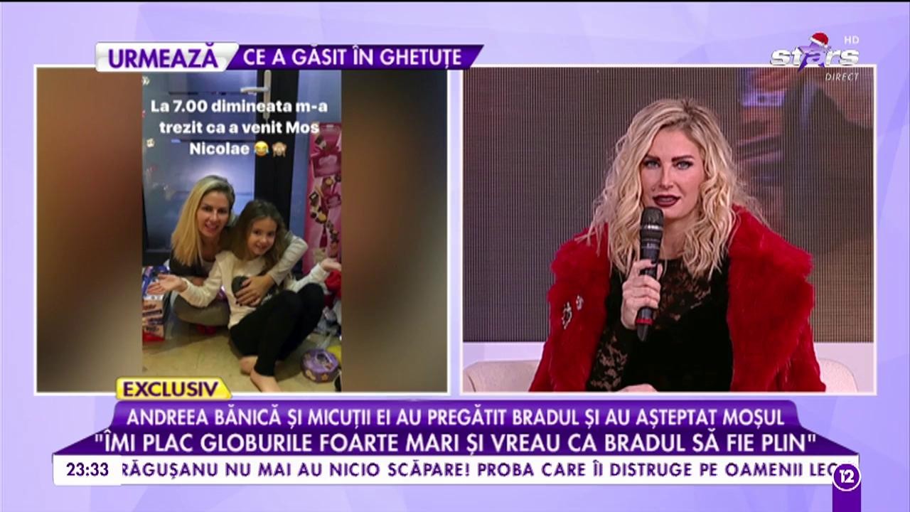 Andreea Bănică și micuții ei au pregătit bradul și au așteptat Moșul &bdquo;Anul acesta mi-am dorit ca bradul să aibă decorațiuni roșii&rdquo;
