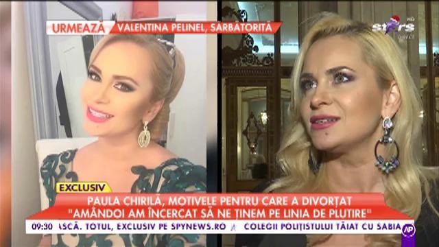 Paula Chirilă, momente dureroase după divorţ: "Nu mă &icirc;ntreba de amintiri că &icirc;ncep să pl&acirc;ng"
