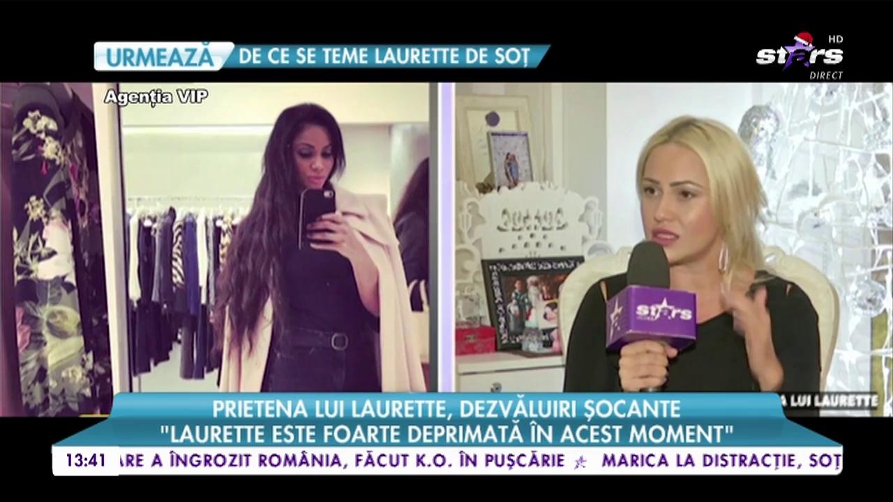 Prietena lui Laurette, dezvăluiri șocante: &rdquo;Este foarte deprimată &icirc;n acest moment&rdquo;