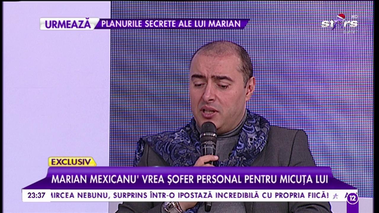 Marian Mexicanu' vrea șofer personal pentru micuța lui
