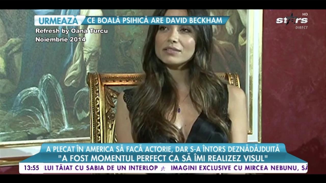 A plecat &icirc;n America să facă actorie, dar s-a &icirc;ntors deznădăjduită: &rdquo;Am ajuns &icirc;n America datorita unui vis pe care eu l-am avut&rdquo;