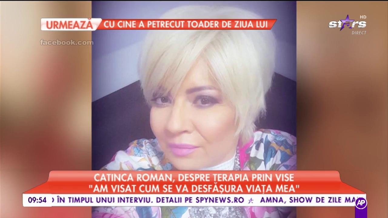 Catinca Roman, despre terapia prin vise: „Am visat cum se va desfășura viața mea”