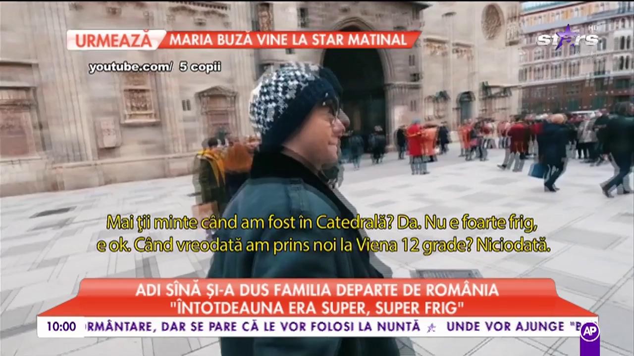 Adi Sînă și-a dus familia departe de România