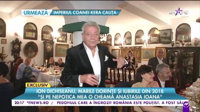 Ion Dichiseanu, marile dorințe și iubirile din 2018: &bdquo;Am cotizat la toate Ioanele din casă&rdquo;