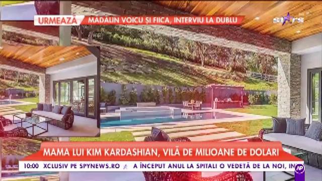 Mama lui Kim Kardashian și-a făcut cadou o vilă fabuloasă