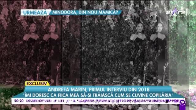 Andreea Marin, primul interviu din 2018: &bdquo;Sunt foarte mulțumită de rezultatele pe care le are Violeta&rdquo;
