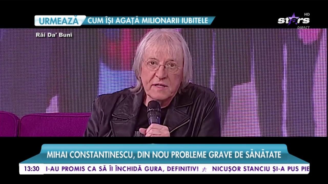 Mihai Constantinescu, din nou probleme grave de sănătate.Medicii i-au făcut o intervenție pe cord deschis